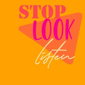 stop-look-listen_orange-yellow