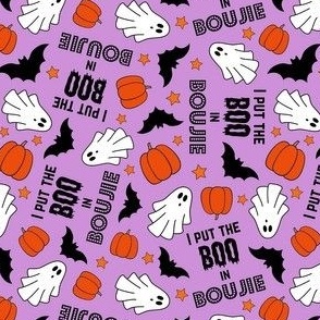 Small-Medium Scale I Put the Boo in Boujie Funny Halloween Ghosts and Pumpkins on Purple