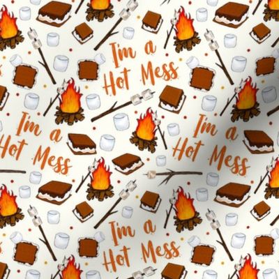 Small-Medium Scale I'm a Hot Mess Funny Campfire S'Mores on Ivory
