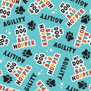Dog Sports- Agility My Dog is a Bar Hopper- Large