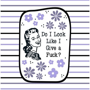14x18 Panel Sassy Ladies Do I Look Like I Give a Fuck? on White for DIY Garden Flag Small Wall Hanging or Hand Towel