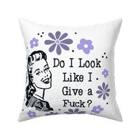18x18 Panel Sassy Ladies Do I Look Like I Give a Fuck? on White for DIY Throw Pillow Cushion Cover or Tote Bag