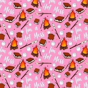 Small-Medium Scale I'm a Hot Mess Campfire S'mores on Pink