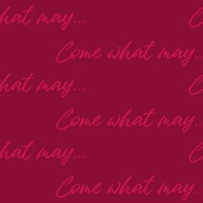 come_what_may_wine-red