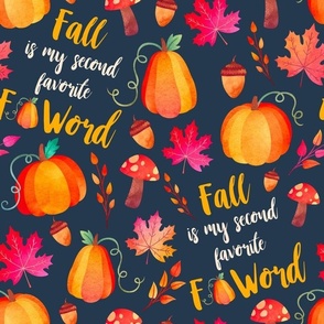 Large Scale Fall is My Second Favorite F Word Sarcastic Autumn Humor on Navy