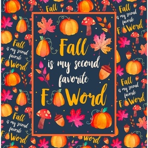 14x18 Panel Fall is My Second Favorite F Word Sarcastic Autumn Humor on Navy for DIY Garden Flags Small Wall Hangings Hand Towels