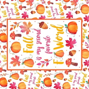 Large 27x18 Panel Fall is My Second Favorite F Word Sarcastic Autumn Humor on White for Wall Hanging or Tea Towel
