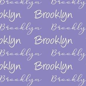 Brooklyn - Custom baby name fabric on custom purple 