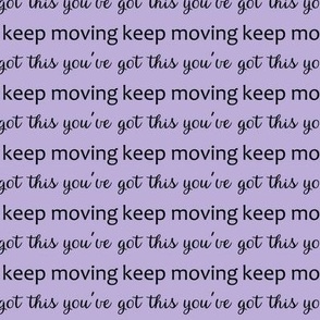keep moving  exercise task encouragement lilac