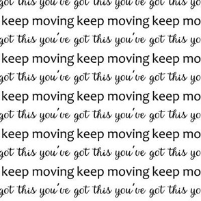 keep moving  exercise task encouragement white