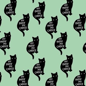 Black cats - My pussy my choice pro-choice women empowerment activist design with cute black kittens black and white on mint green