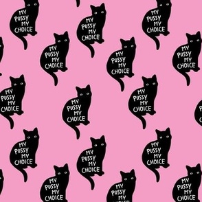 Black cats - My pussy my choice pro-choice women empowerment activist design with cute black kittens black and white on pink girls