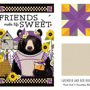 Bear, Honey, Bees, Sunflowers - Lavender and Her Honey - Porch Quilt and Friendship Block - FAT QUARTER