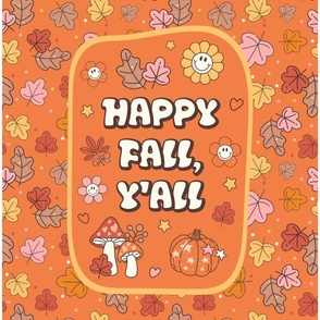 14x18 Panel Happy Fall, Y'all Groovy Autumn on Orange Spice for DIY Garden Flag Small Wall Hanging or Tea Towel