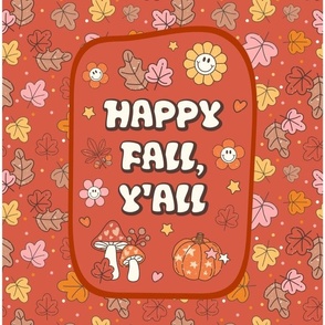 14x18 Panel Happy Fall, Y'all Groovy Autumn on Rustic Red for DIY Garden Flag Small Wall Hanging or Tea Towel