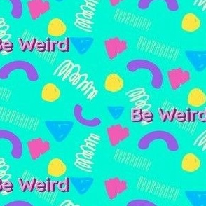 Be Weird (Barbie)