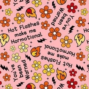 Small-Medium Scale Hot Flashes Make Me Hormotional You've Been Warned Funny Menopause on Pink