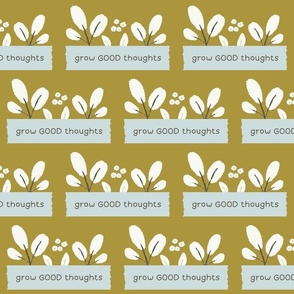 Grow Good Thoughts // a