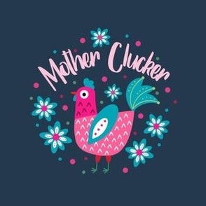 4" Circle Panel Mother Clucker Chicken Mom on Navy for Embroidery Hoop Projects Quilt Squares Iron On Patches