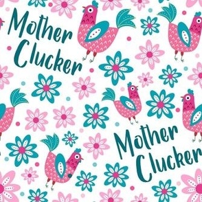 Medium Scale Mother Clucker Funny Chicken Mom on White