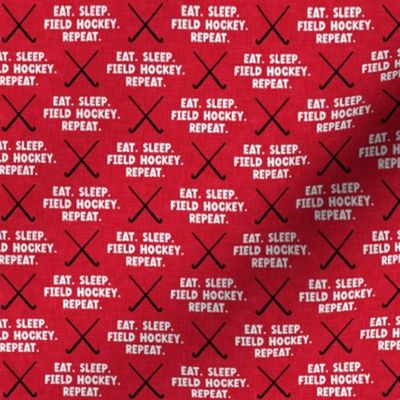 EAT. SLEEP. FIELD HOCKEY. REPEAT. - red - field hockey sticks - C23