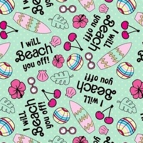 Small-Medium Scale I Will Beach You Off Funny Sarcastic Barbie Humor on Mint