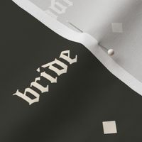 Bride Olde English Lettering (Cream on Black) 