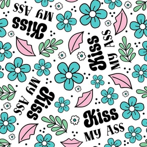 Large Scale Kiss My Ass Sarcastic Sweary Floral Pink and Blue on White