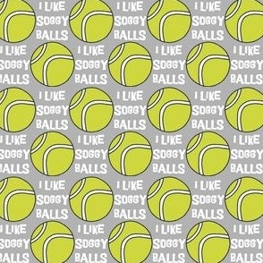 I Like Soggy Balls Gray