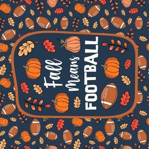 Large 27x18 Panel Fall Means Football on Navy for Wall Hanging or Tea Towel