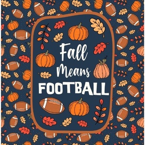 14x18 Panel Fall Means Football on Navy for DIY Garden Flag Small Wall Hanging or Tea Towel
