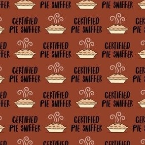 (small scale) Certified Pie Sniffer - Thanksgiving Pie - rust - LAD23