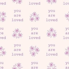 You are Loved Pink