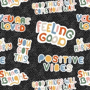 Positive vibes and happy affirmation stickers - freehand quote rainbow text design to cheer you up on tiny spots black and white