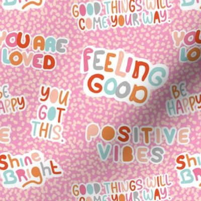Positive vibes and happy affirmation stickers - freehand quote rainbow text design to cheer you up on cheetah spots pink 