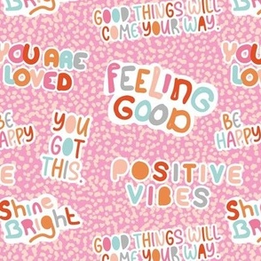 Positive vibes and happy affirmation stickers - freehand quote rainbow text design to cheer you up on cheetah spots pink 