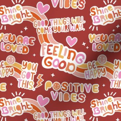 Positive vibes and happy affirmation stickers back to the nineties - freehand retro feminist quote rainbow text design to cheer you up vintage red orange pink on burgundy