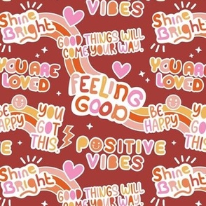 Positive vibes and happy affirmation stickers back to the nineties - freehand retro feminist quote rainbow text design to cheer you up vintage red orange pink on burgundy