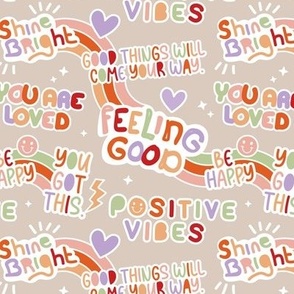 Positive vibes and happy affirmation stickers back to the nineties - freehand retro feminist quote rainbow text design to cheer you up lilac green red on sand beige