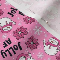 Small-Medium Scale Jolly AF Sarcastic Snowmen on Pink