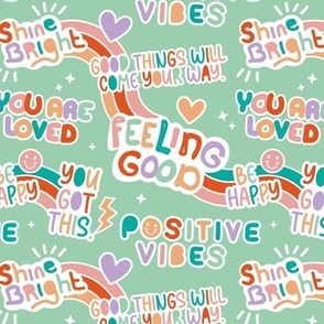 Positive vibes and happy affirmation stickers back to the nineties - freehand retro feminist quote rainbow text design to cheer you up lilac mint teal orange on mint green 