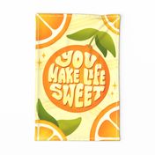 You make life sweet citrus pun