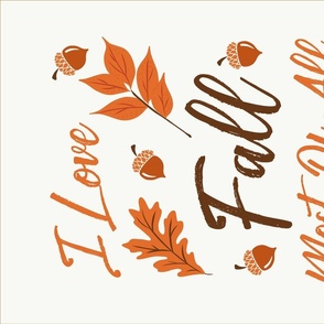 I Love Fall Most Of All Autumn Typography Tea Towel and Wall Hanging