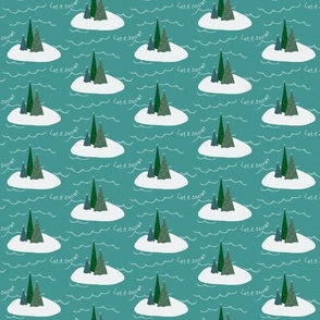 Snowy Evergreen Trees With Words Let It Snow on Teal Background 