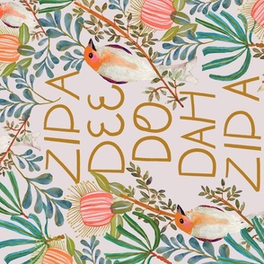 Zip a Dee Do Dah Zip a Dee Day! words with Elegant Birds and Botanicals