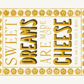 Sweet dreams are made of cheese - who am I to dis a brie - novelty tea towel for cheese lovers - gift - funny tea towel - witty wordplay - pun tea towel wall hanging - white and yellow watercolor