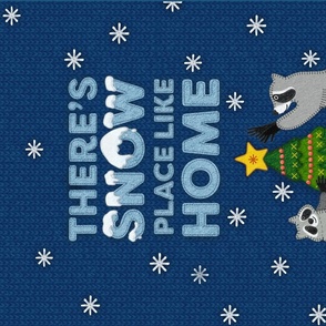 There’s SNOW Place Like Home - Tea Towel