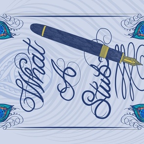 What A Stub Fountain Pen & Peacock Feathers in Blue