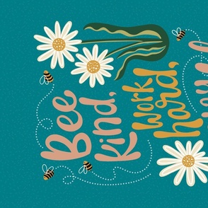 Bee Kind, Work a hard, Stay Bumble // Wall Hanging or Tea Tow