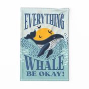 Everything Whale be okay! Wall hanging Blue